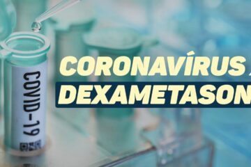 Dexametasona: O que é, para que serve e qual sua eficácia contra a COVID-19?