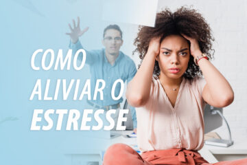 10 dicas sobre como aliviar o estresse