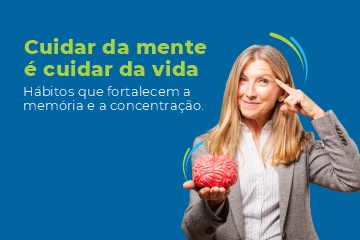 Saúde cognitiva: hábitos que favorecem a memória e a concentração