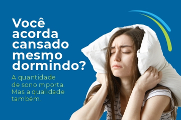 Você acorda cansado mesmo dormindo? Entenda o que pode estar por trás disso